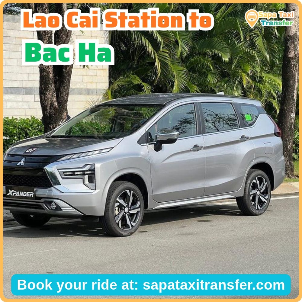 7-seat car for Lao Cai Station to Bac Ha transfer