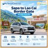 Sapa to Lao Cai Border Gate private transfer